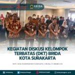 KEGIATAN DISKUSI KELOMPOK TERBATAS (DKT) BRIDA KOTA SURAKARTA