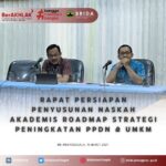 RAPAT PENYUSUNAN NASKAH AKADEMIS ROADMAP STRATEGI PPPDN DAN UMKM