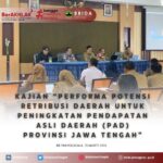 KAJIAN “PERFORMA DAN POTENSI RETRIBUSI DAERAH UNTUK PENINGKATAN PENDAPATAN ASLI DAERAH (PAD) PROVINSI JAWA TENGAH”