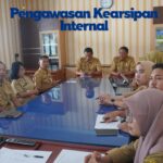 Pengawasan Kearsipan Internal: Upaya Strategis Menuju Tertib Arsip dan Akuntabilitas Daerah