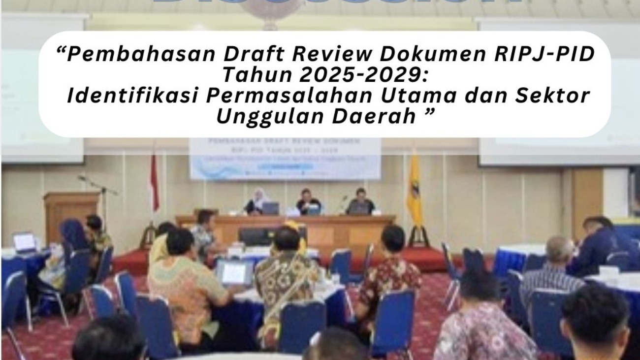 fgd Pembahasan Draft Review Dokumen RIPJ-PID Tahun 2025-2029